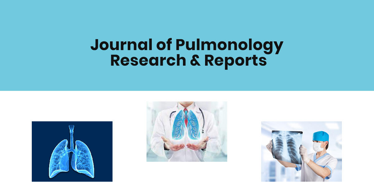 Journal of Pulmonology Research & Reports